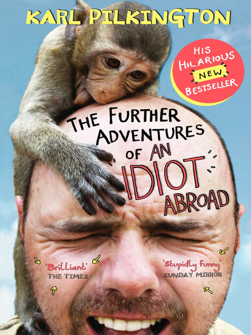 Title details for The Further Adventures of an Idiot Abroad by Karl Pilkington - Available